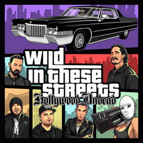 Hollywood Undead : Wild in These Streets